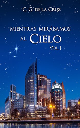 Mientras mirábamos al cielo