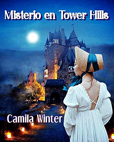 Misterio en Tower Hills: suspenso romántico (Spanish Edition)