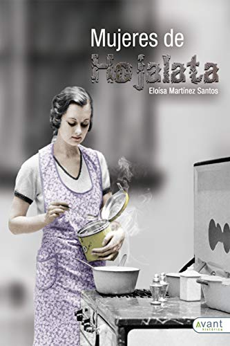 Mujeres de hojalata (Spanish Edition)