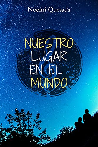 Nuestro lugar en el mundo (Spanish Edition)