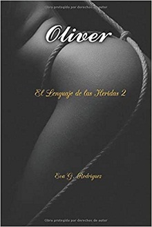Oliver (El Lenguaje de las Heridas nº 2) (Spanish Edition)