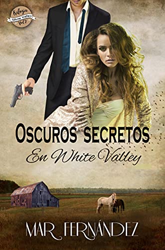 Oscuros secretos en White Valley