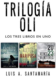 PACK PROMO Saga Oli: El secreto de Oli + El aleteo de la mariposa + Veintre veintitrés (Spanish Edition)