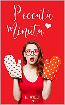 Peccata Minuta (Amores a primera vista nº 1) (Spanish Edition)