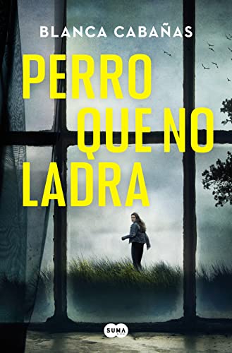 Perro que no ladra (Spanish Edition)