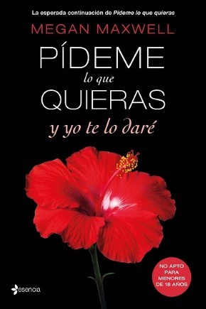 Pídeme lo que quieras y yo te lo daré (ERÓTICA ESENCIA) (Spanish Edition)