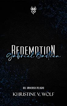 Redemption: Gabriel Bastien