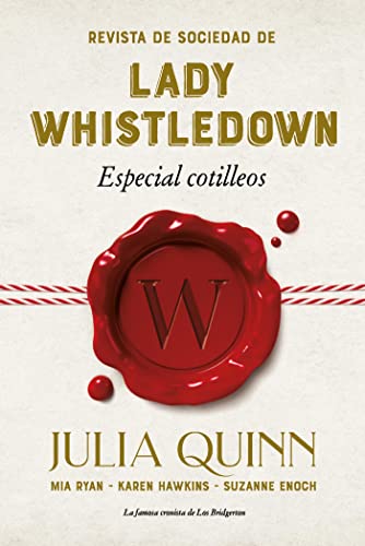 Revista de socidad de lady Whistledown: Especial cotilleos (Spanish Edition)