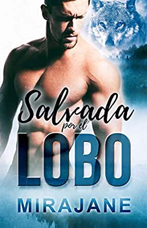 Salvada por el lobo