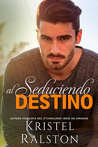 Seduciendo al destino (Spanish Edition)