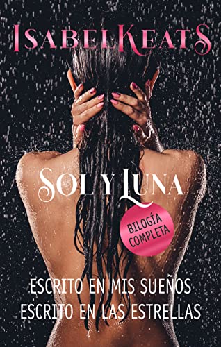 Sol y Luna : BILOGÍA COMPLETA (Spanish Edition)