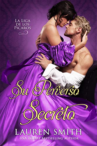 Su Perverso Secreto (La Liga de los Picaros nº 8) (Spanish Edition)