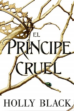 The cruel prince