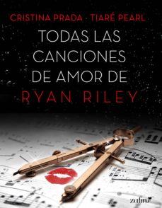 Todas las canciones de amor de Ryan Riley