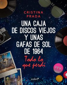 Todo lo que perdí (Una caja de discos viejos y unas gafas de sol de 1) (Spanish Edition)