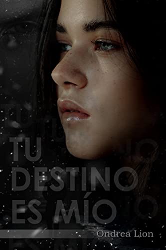 Tu Destino Es Mío (Spanish Edition)