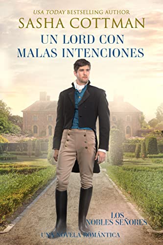 Un lord con malas intenciones: Una novela romántica (Los Nobles Senores nº 2) (Spanish Edition)