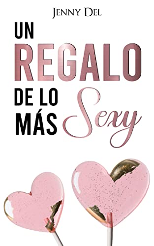 Un regalo de lo más sexy (Spanish Edition)