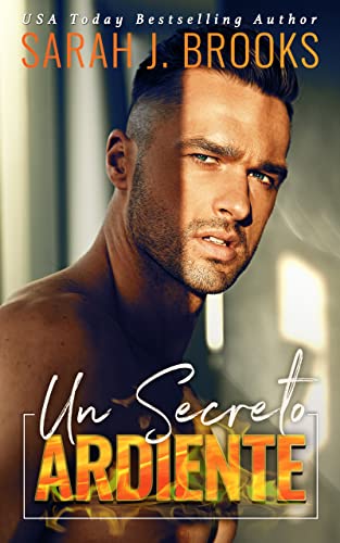 Un secreto ardiente (Spanish Edition)