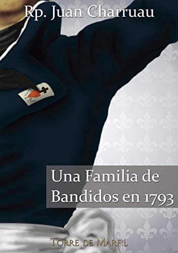 Una familia de bandidos en 1793