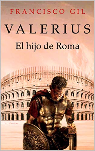 Valerius, el hijo de Roma