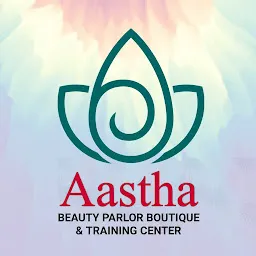 AASTHA Beauty Parlour, Butique, & Training Centre