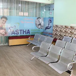 Aastha Dental Hospital - Best Dentists in Deoria