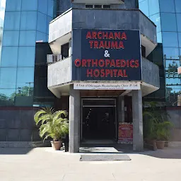 Archana Trauma & Orthopaedics Hospital & Research Centre