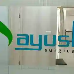 Ayush Surgicare Hospital