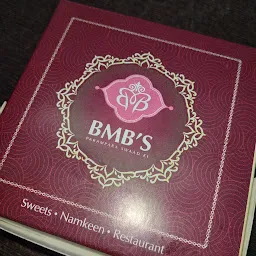 B.M.B. Sweets , namkeen & restaurant