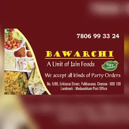 BAWARCHI - A Unit of Jain Foods