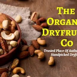 Best Organic Dryfruits in Thane - The Organic Dryfruits Co.
