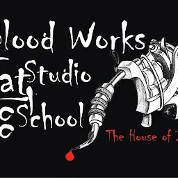 Blood Works Tattoo Studio & School