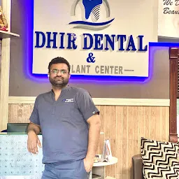 Dhir Dental and implant Centre