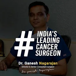 Dr. Ganesh Nagarajan - Surgical Oncologist, Cancer Specialist Surgeon in Mumbai