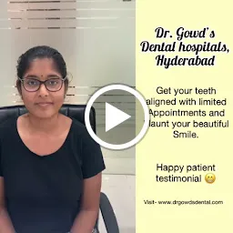 Dr.Gowds Dental Hospital (Madhapur Clinic, Hyderabad | Invisalign® Centre & Implant Clinic)