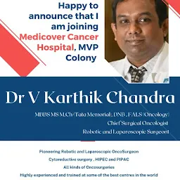 Dr. Karthik Chandra V - Surgical Oncologist-Best Cancer Surgeon-Best Oncologist-Best Cancer Doctor in Visakhapatnam