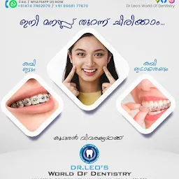 Dr. Leo's World Of Dentistry - Advanced Orthodontics and Root Canal Centre