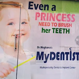 Dr Meghana's MyDentist Multi speciality Dental