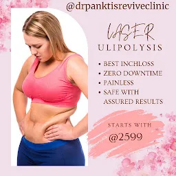 Dr.Pankti’s REVIVE Multispeciality|Slimming|Skin|HAIR|Homeopathy|Skin Laser|Hair Regrowth|PRP Clinic