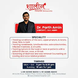 Dr. Parth Amin (ENT) Shaleen Hospital