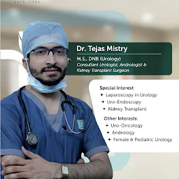 Dr Tejas Mistry - Urologist, Andrologist & Kidney Transplant Surgeon