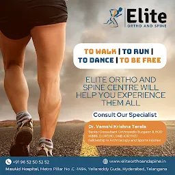 Elite Ortho and Spine Center | Dr Vamshi Krishna Terala | Best Orthopedic Surgeon near you in Yousufguda, Ameerpet, Hyderabad