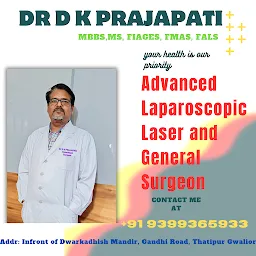 Gwalior Surgicare Clinic, Dr D K Prajapati