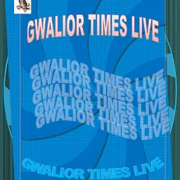 GWALIOR TIMES LIVE