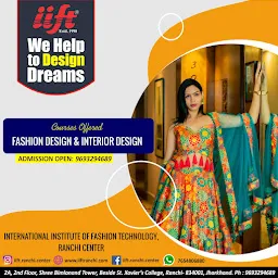 International Institute of Fashion Technology (IIFT) Ranchi Center | Fashion design institute | Interior Design institute