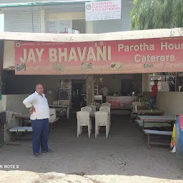 JAY BHAVANI PAROTHA HOUSE