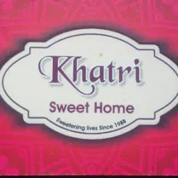 Khatri Sweet Home