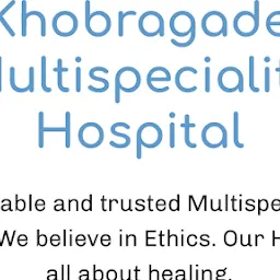 Khobragade Multispeciality Hospital