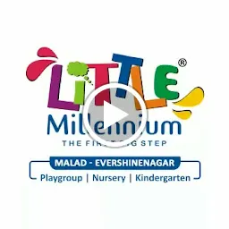 Little Millennium Preschool | Best Preschool in Evershine Nagar, Malad